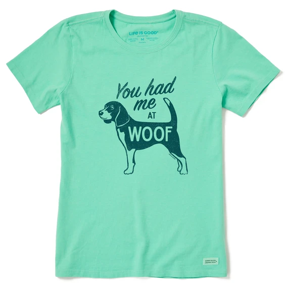 Women's You Had Me At Woof BeagleCrusher Tee